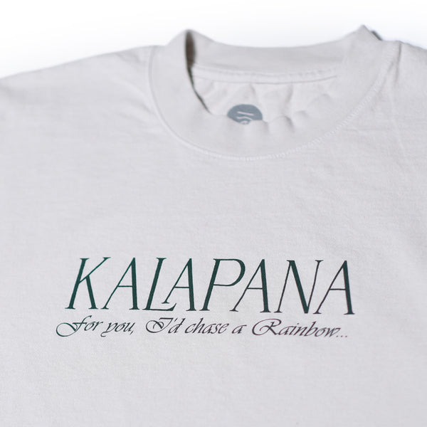 Kalapana (For You) I'd Chase A Rainbow T-shirt (Cement)