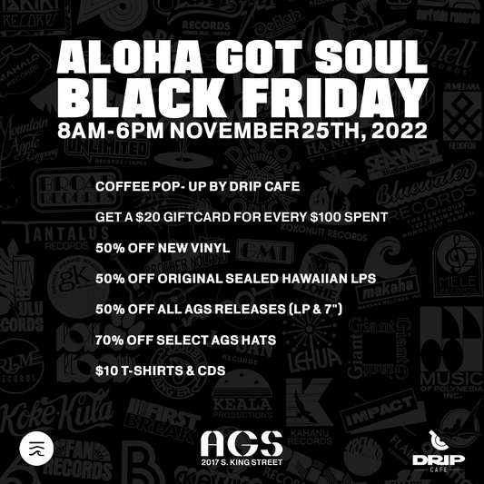 Black Friday 2022 at Aloha Got Soul