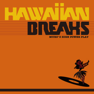 DJ Muro Hawaiian Breaks