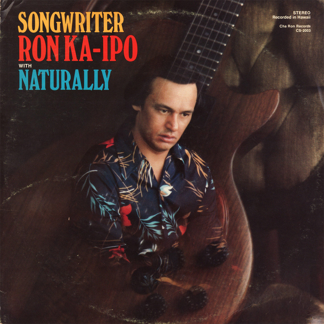 Ron Ka-Ipo and Naturally LP