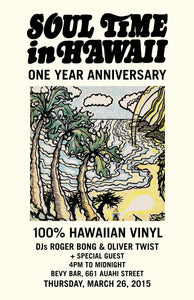 8 Hours, 100% Hawaiian Vinyl: The 1-Year Anniversary of Soul Time.