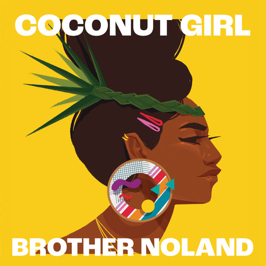 Brother Noland - Coconut Girl 1983 & 2023 (AGS-075)