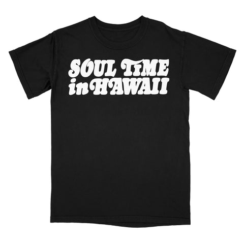 Soul Time In Hawaii T-shirt